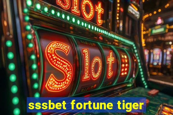 sssbet fortune tiger